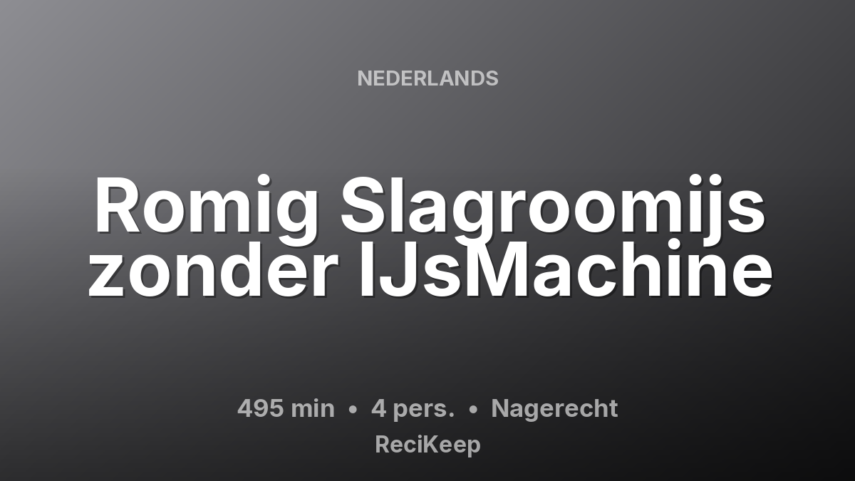 Receptkaart Romig Slagroomijs zonder IJsMachine – Nagerecht