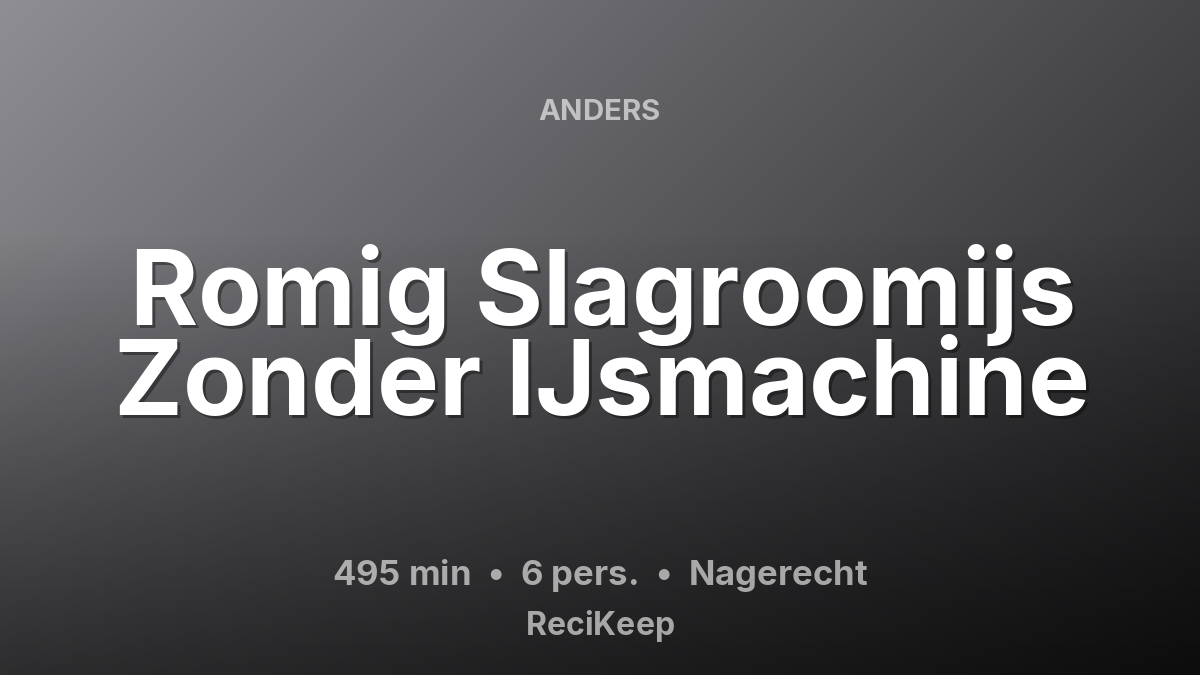 Receptkaart Romig Slagroomijs Zonder IJsmachine – Nagerecht