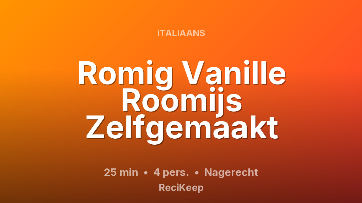 Receptkaart Romig Vanille Roomijs Zelfgemaakt – Nagerecht