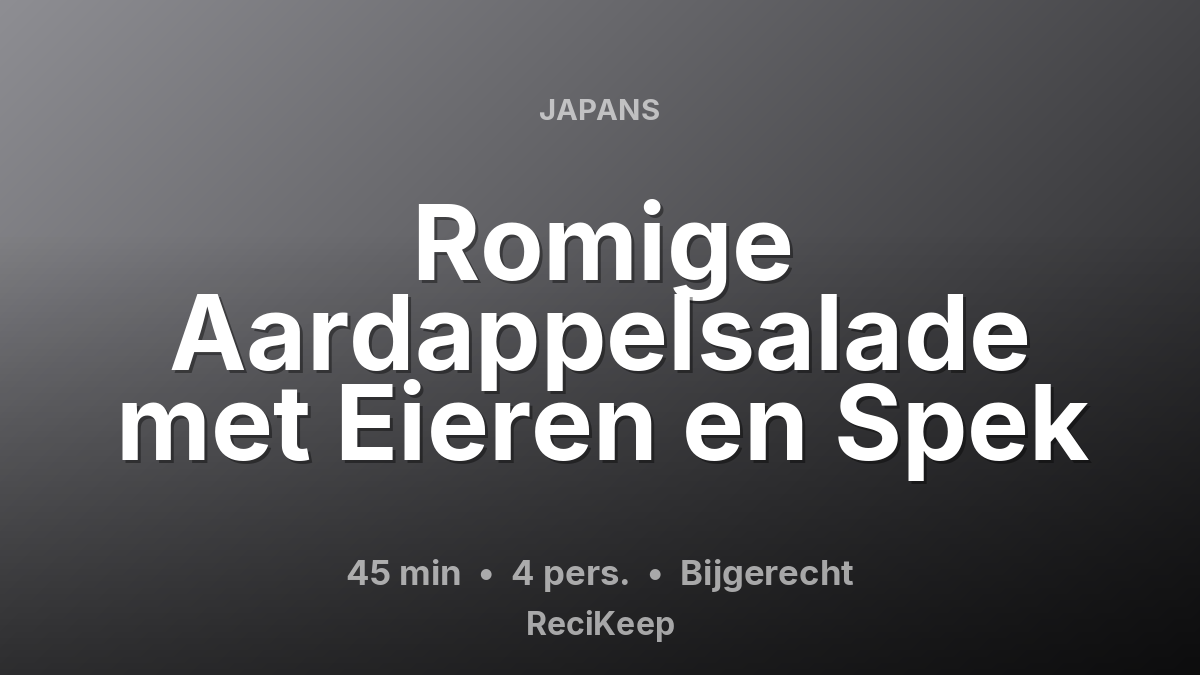 Receptkaart Romige Aardappelsalade met Eieren en Spek – Bijgerecht
