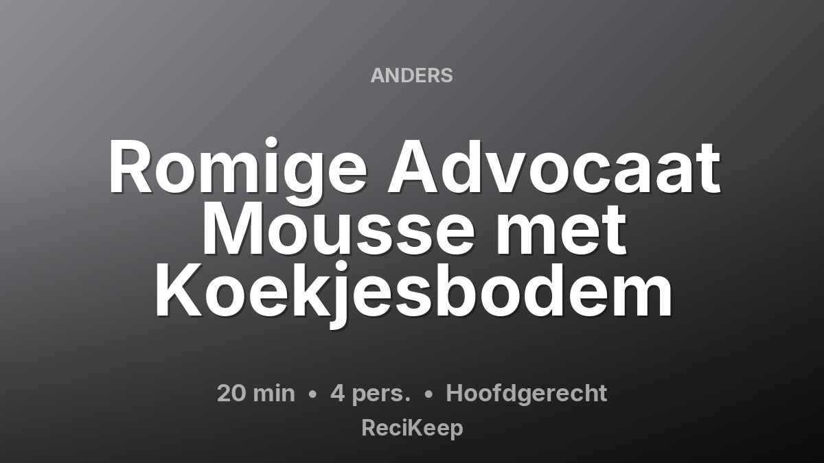 Receptkaart Romige Advocaat Mousse met Koekjesbodem – Hoofdgerecht