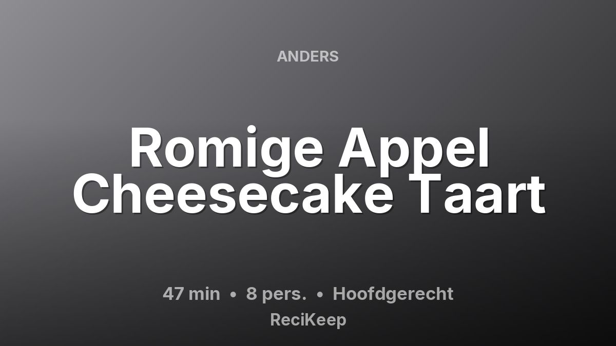 Receptkaart Romige Appel Cheesecake Taart – Hoofdgerecht
