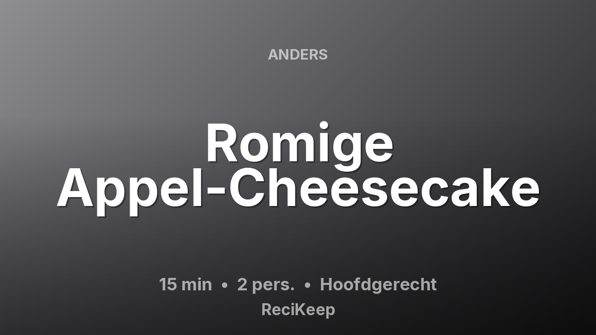Receptkaart Romige Appel-Cheesecake – Hoofdgerecht