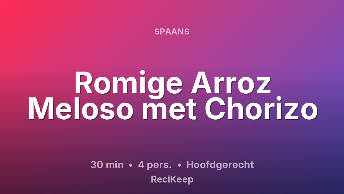 Receptkaart Romige Arroz Meloso met Chorizo – Hoofdgerecht