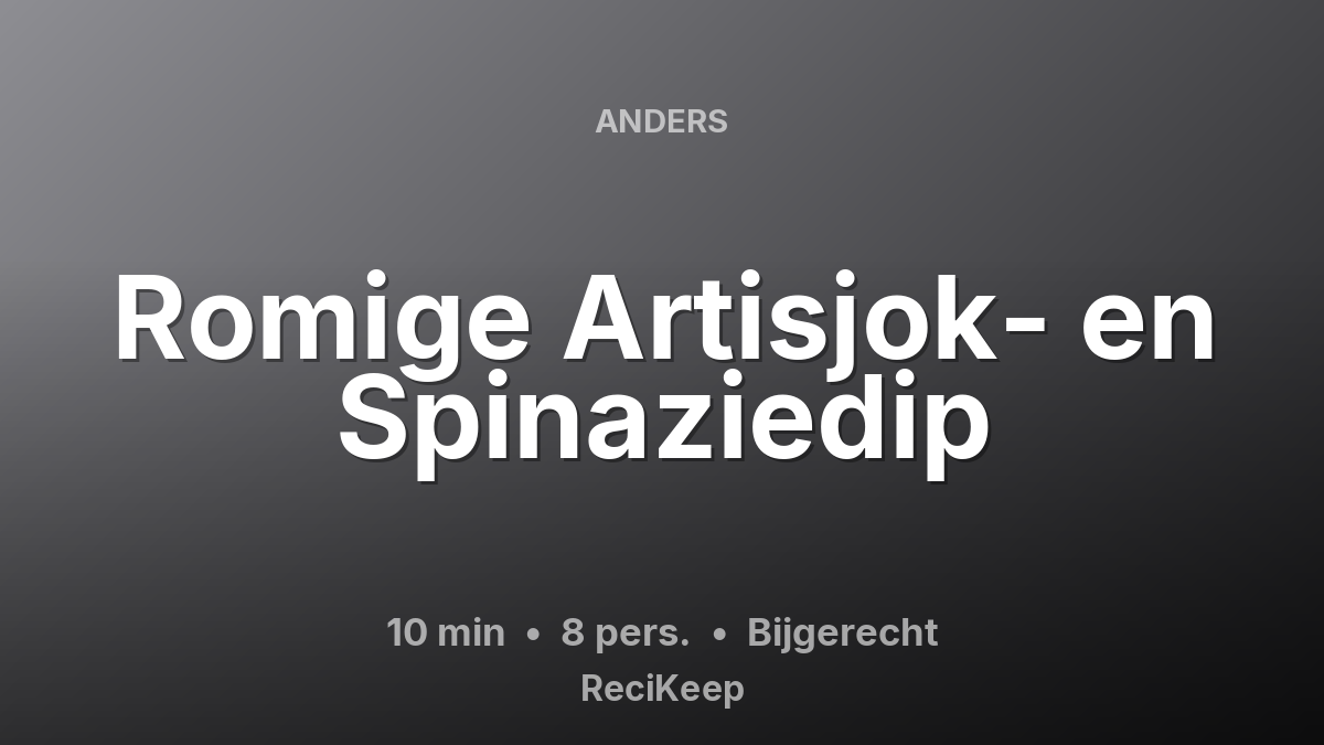 Receptkaart Romige Artisjok- en Spinaziedip – Bijgerecht