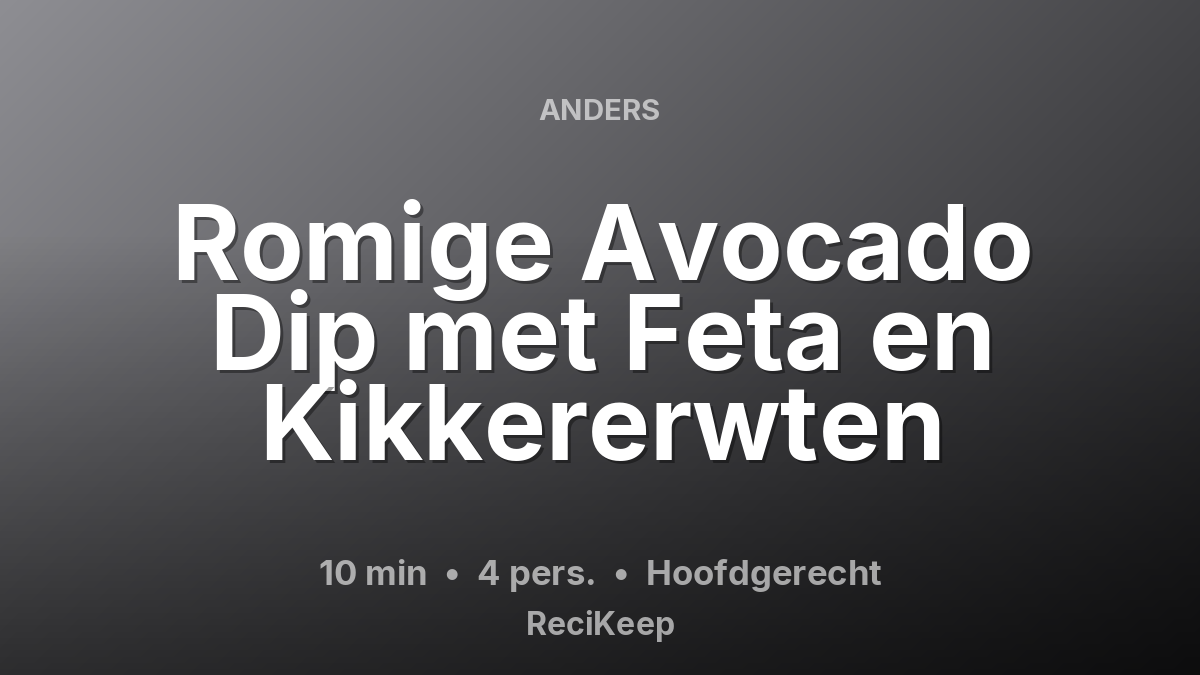 Receptkaart Romige Avocado Dip met Feta en Kikkererwten – Hoofdgerecht