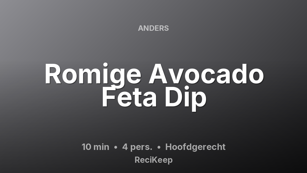 Receptkaart Romige Avocado Feta Dip – Hoofdgerecht