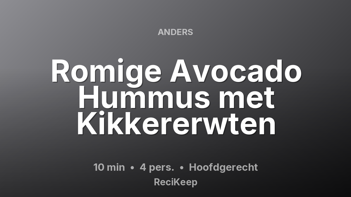 Receptkaart Romige Avocado Hummus met Kikkererwten – Hoofdgerecht