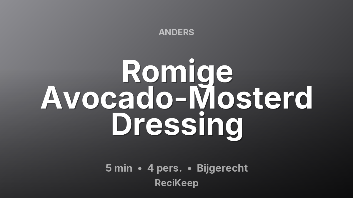 Receptkaart Romige Avocado-Mosterd Dressing – Bijgerecht