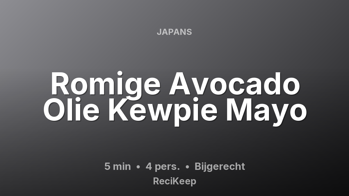 Receptkaart Romige Avocado Olie Kewpie Mayo – Bijgerecht