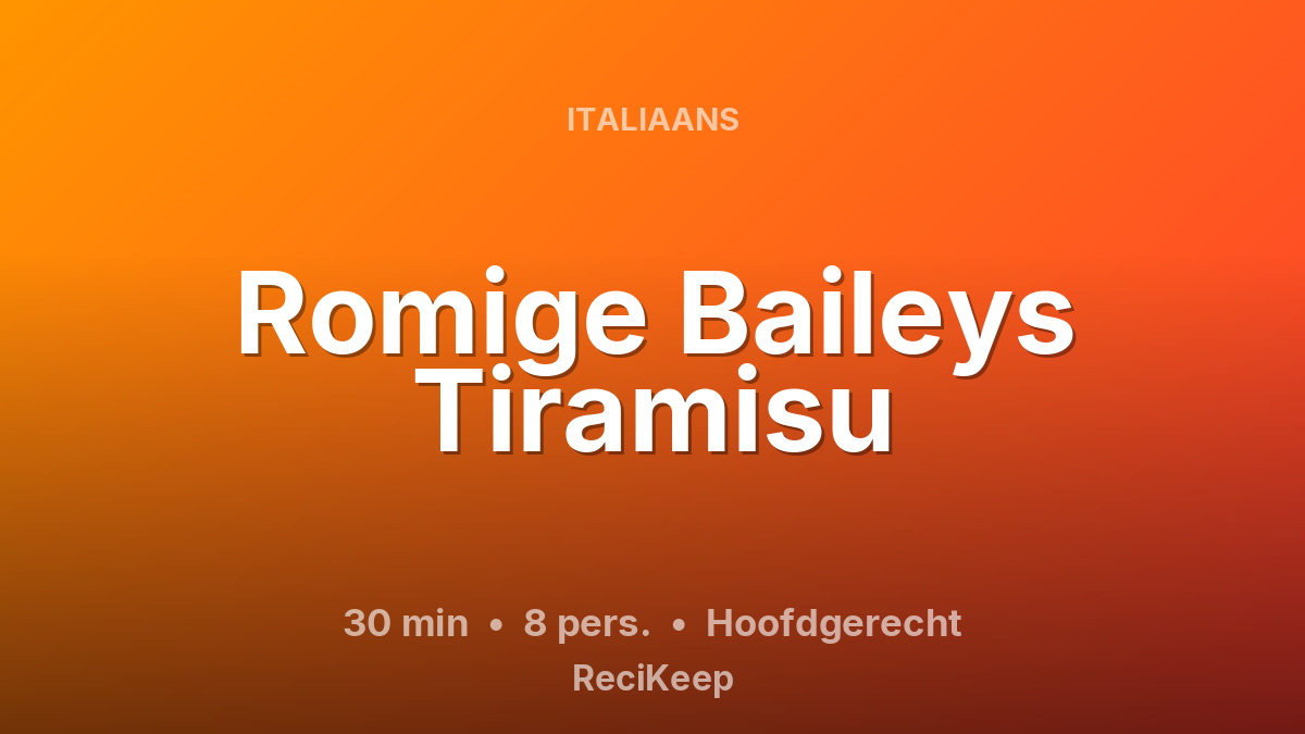 Receptkaart Romige Baileys Tiramisu – Hoofdgerecht