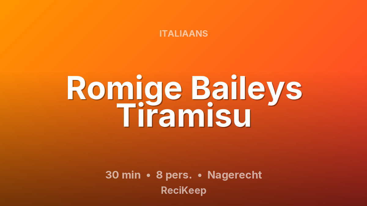 Receptkaart Romige Baileys Tiramisu – Nagerecht