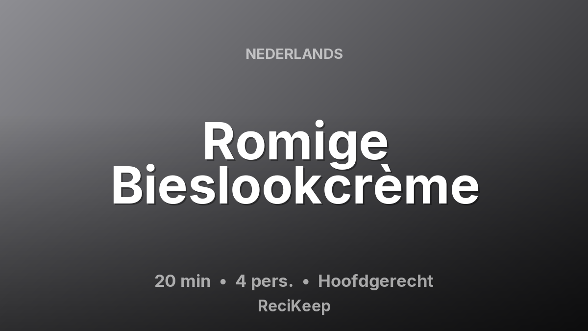 Receptkaart Romige Bieslookcrème – Hoofdgerecht