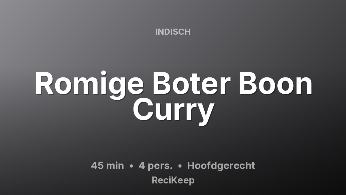 Receptkaart Romige Boter Boon Curry – Hoofdgerecht