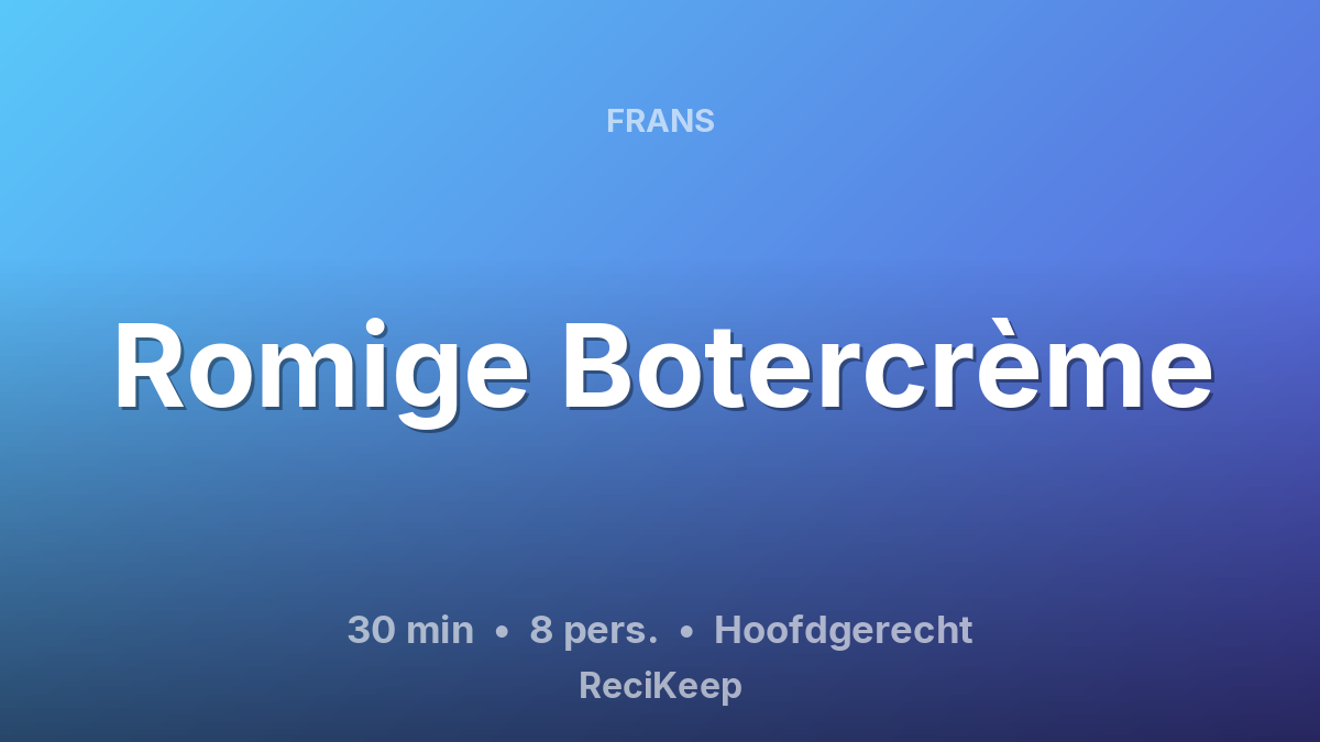 Receptkaart Romige Botercrème – Hoofdgerecht