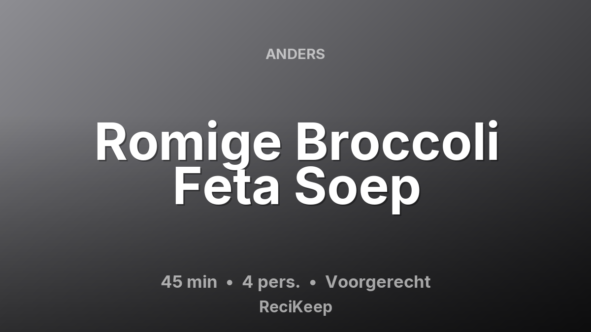 Receptkaart Romige Broccoli Feta Soep – Voorgerecht