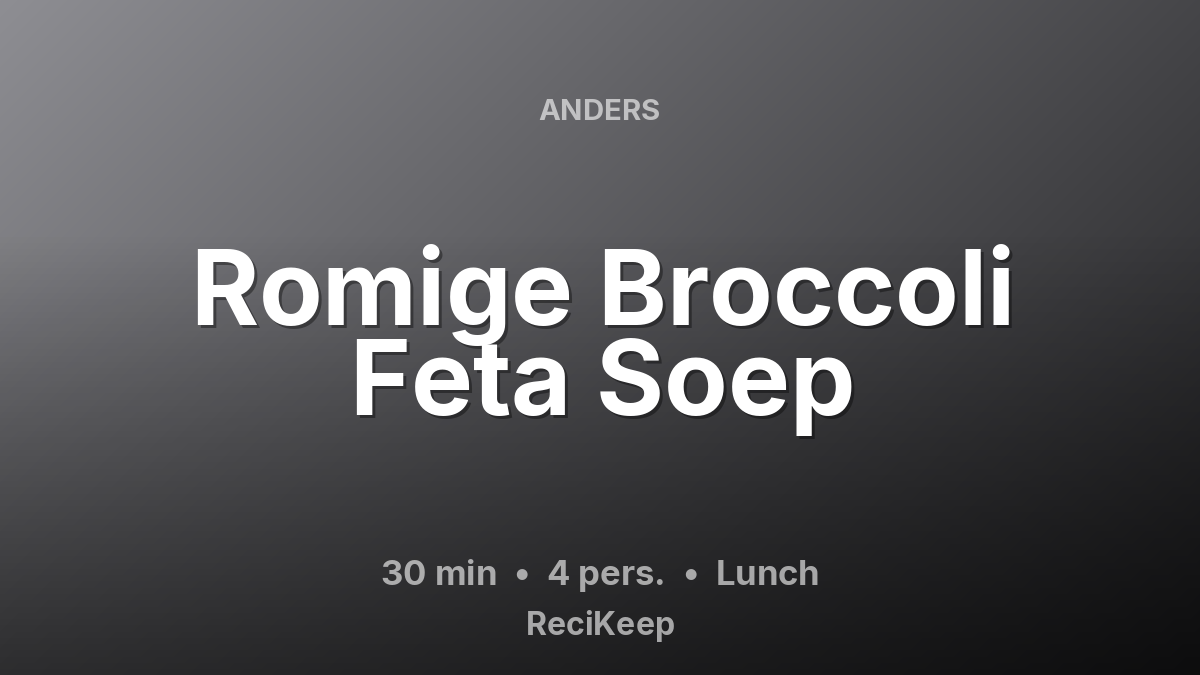 Receptkaart Romige Broccoli Feta Soep – Lunch
