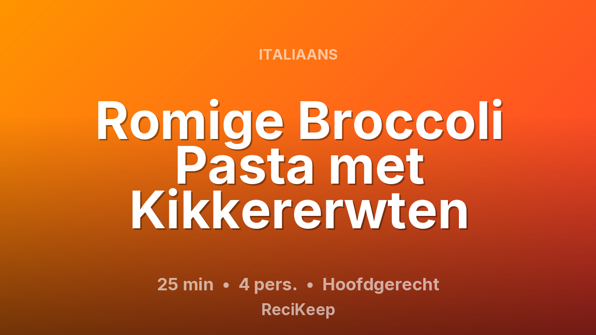Receptkaart Romige Broccoli Pasta met Kikkererwten – Hoofdgerecht