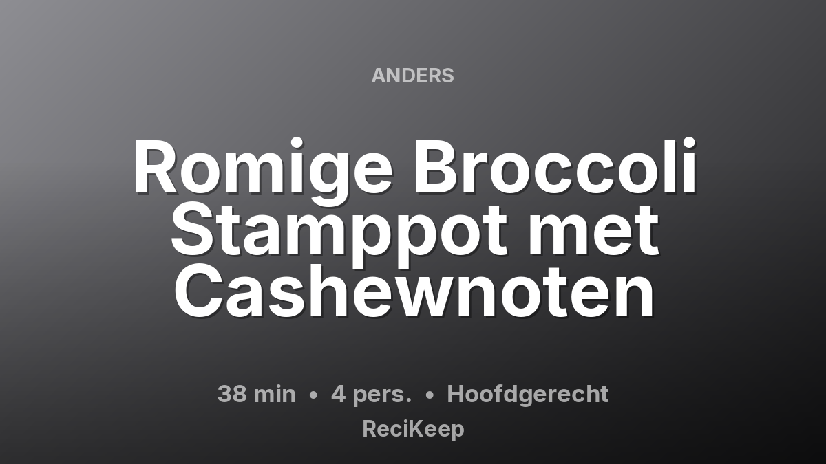 Receptkaart Romige Broccoli Stamppot met Cashewnoten – Hoofdgerecht