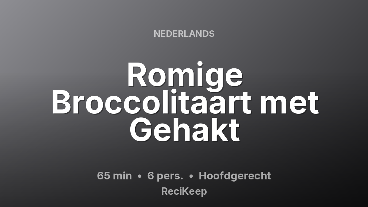Receptkaart Romige Broccolitaart met Gehakt – Hoofdgerecht