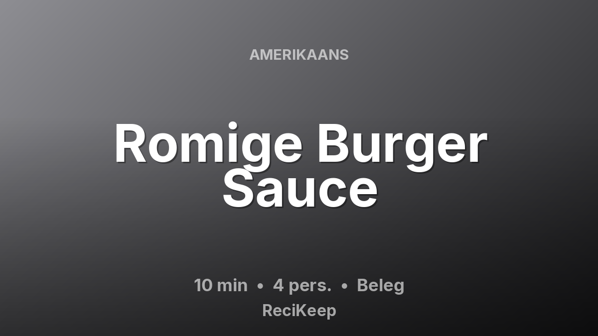 Receptkaart Romige Burger Sauce – Beleg