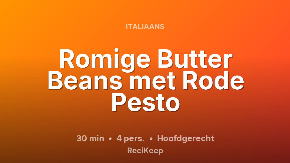 Receptkaart Romige Butter Beans met Rode Pesto – Hoofdgerecht