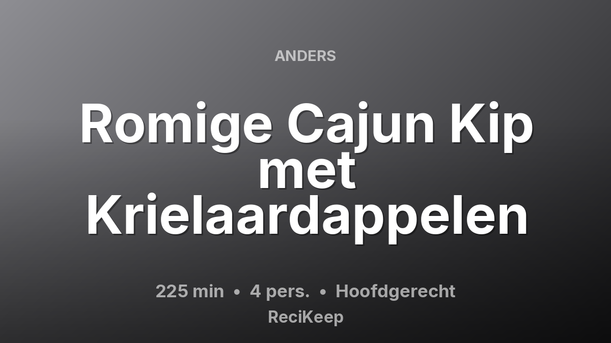 Receptkaart Romige Cajun Kip met Krielaardappelen – Hoofdgerecht