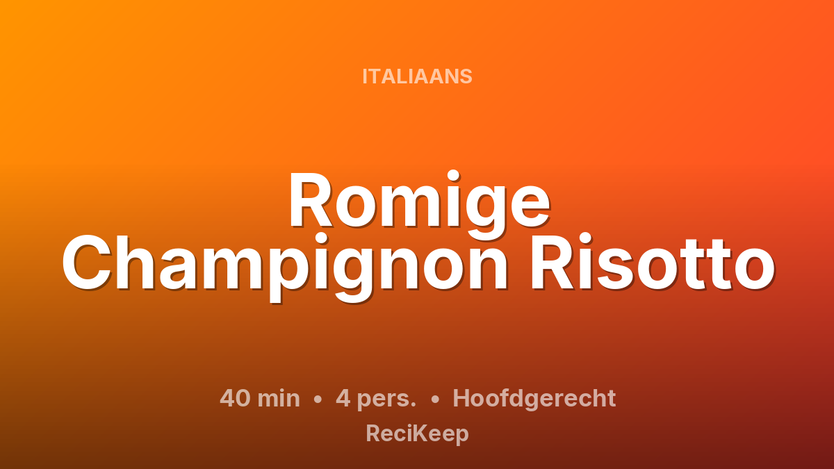 Receptkaart Romige Champignon Risotto – Hoofdgerecht