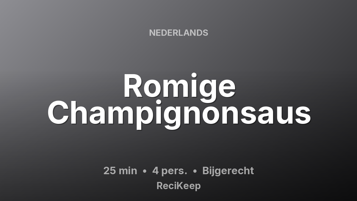 Receptkaart Romige Champignonsaus – Bijgerecht