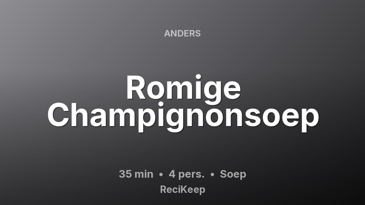 Receptkaart Romige Champignonsoep – Soep