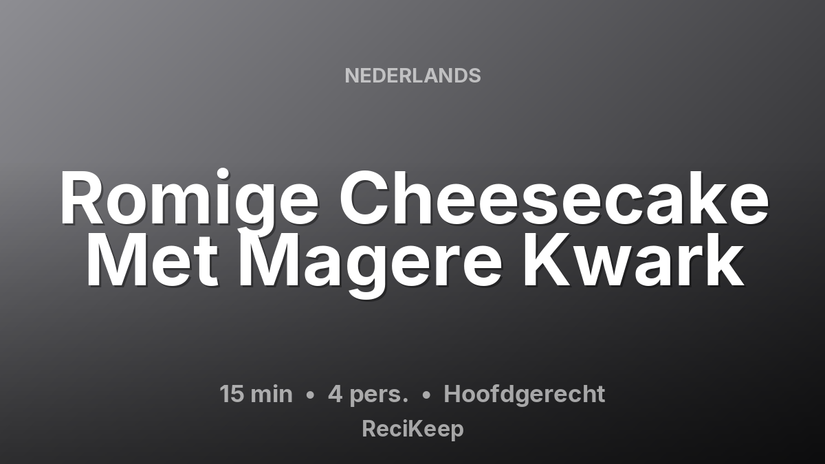 Receptkaart Romige Cheesecake Met Magere Kwark – Hoofdgerecht