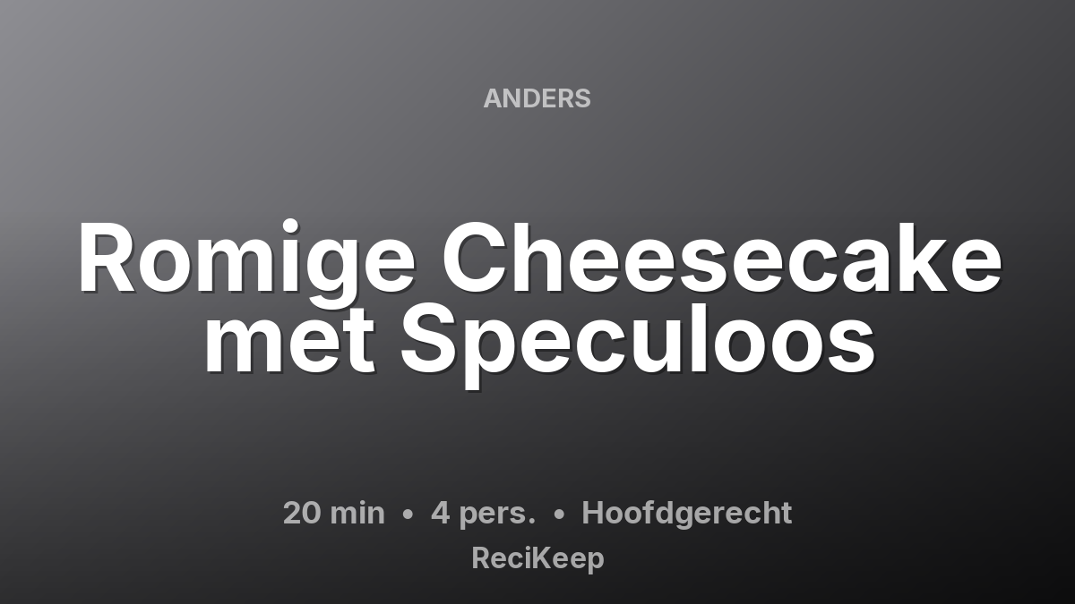 Receptkaart Romige Cheesecake met Speculoos – Hoofdgerecht
