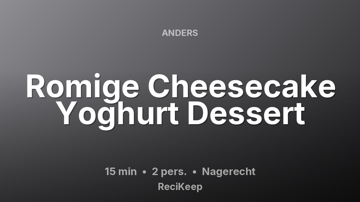 Receptkaart Romige Cheesecake Yoghurt Dessert – Nagerecht
