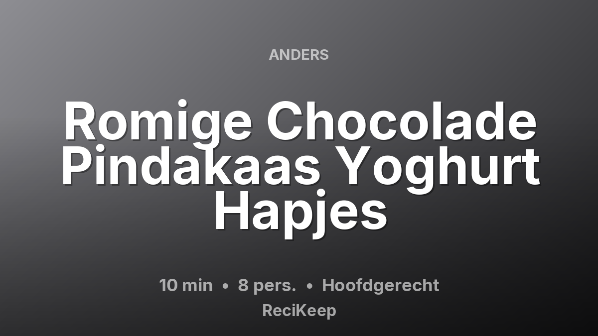 Receptkaart Romige Chocolade Pindakaas Yoghurt Hapjes – Hoofdgerecht