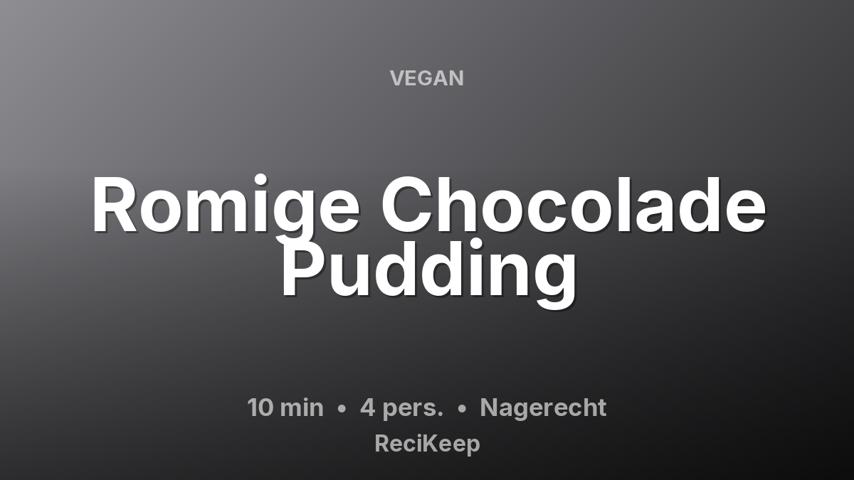Receptkaart Romige Chocolade Pudding – Nagerecht