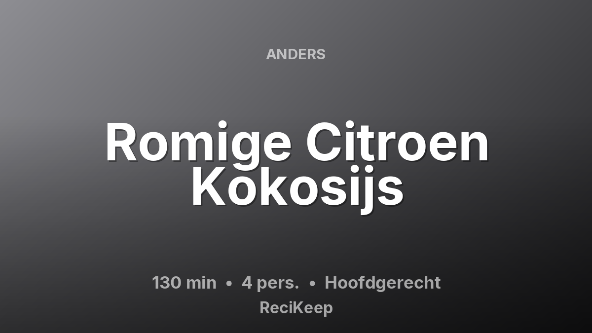 Receptkaart Romige Citroen Kokosijs – Hoofdgerecht
