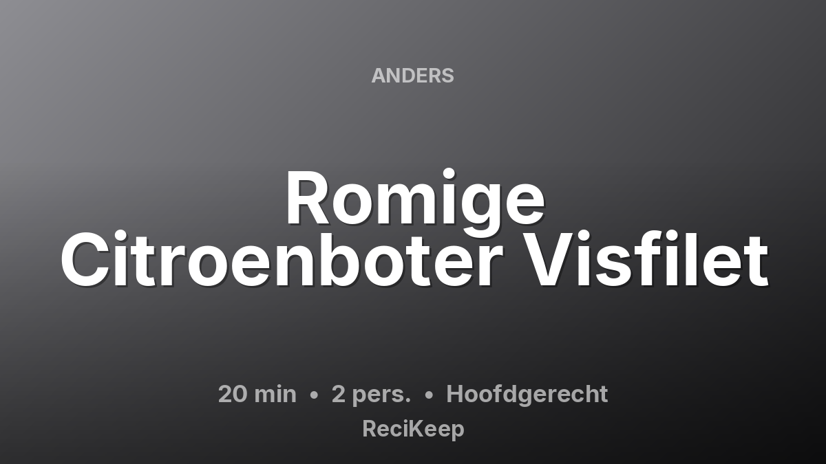 Receptkaart Romige Citroenboter Visfilet – Hoofdgerecht