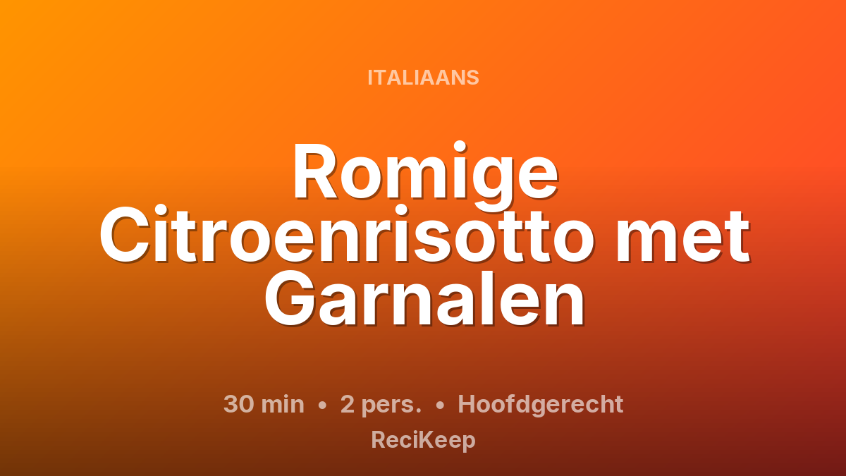 Receptkaart Romige Citroenrisotto met Garnalen – Hoofdgerecht