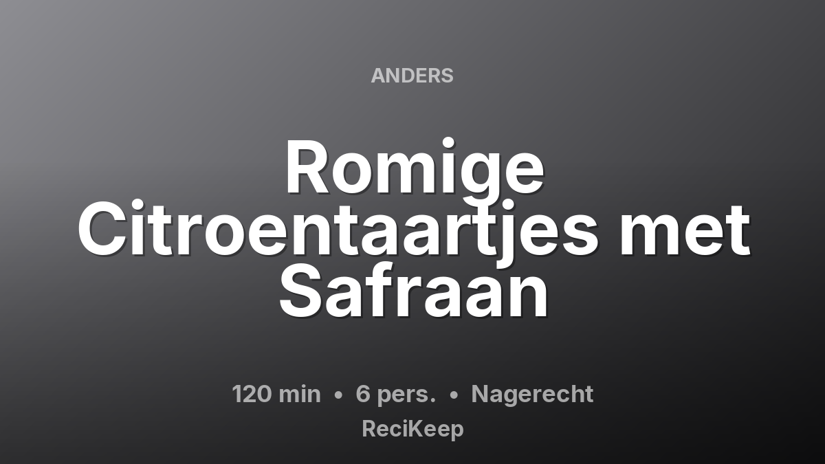 Receptkaart Romige Citroentaartjes met Safraan – Nagerecht