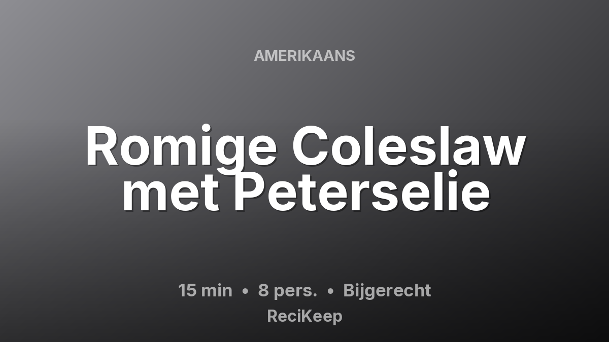 Receptkaart Romige Coleslaw met Peterselie – Bijgerecht