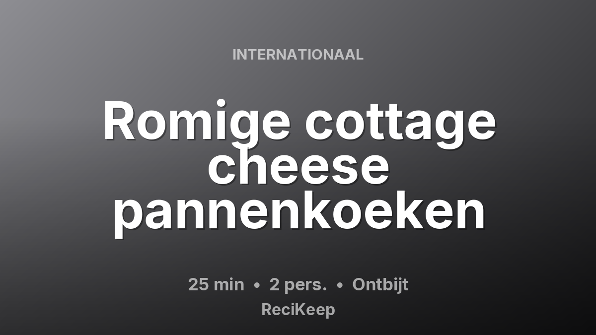Receptkaart Romige cottage cheese pannenkoeken – Ontbijt