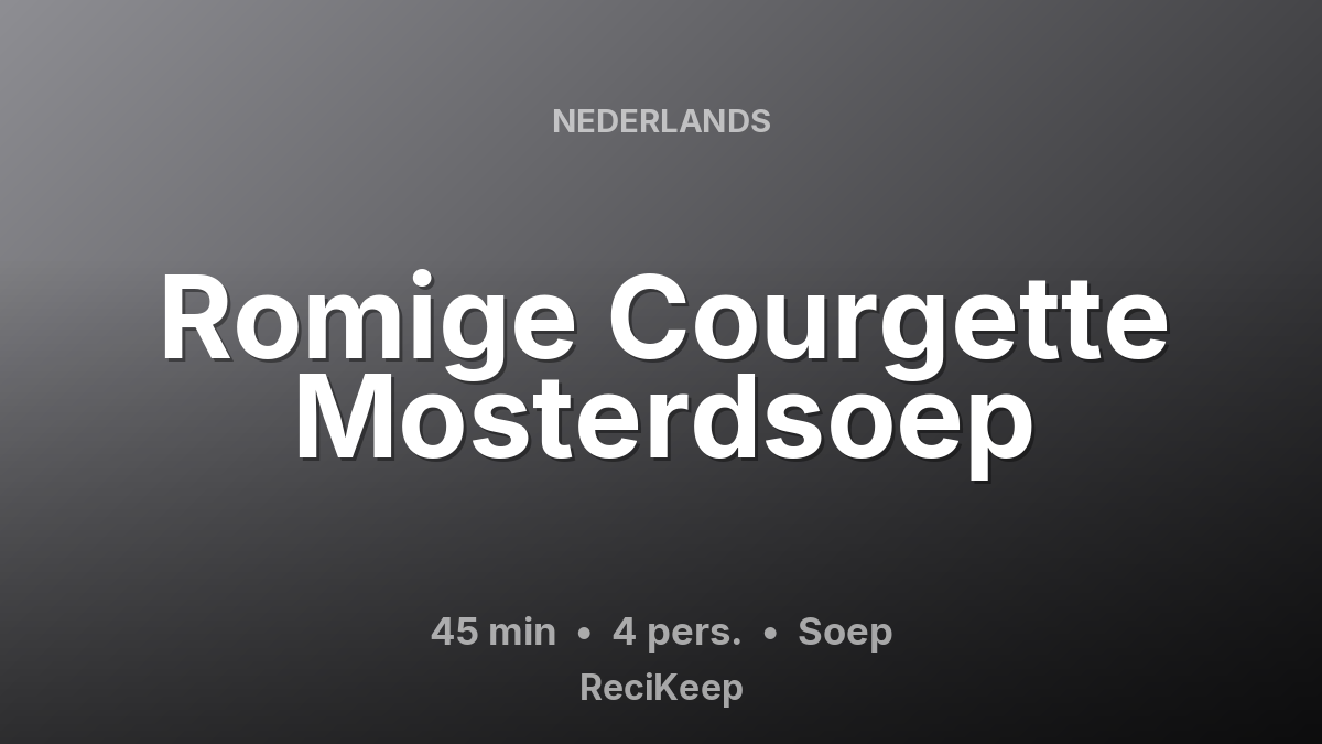Receptkaart Romige Courgette Mosterdsoep – Soep