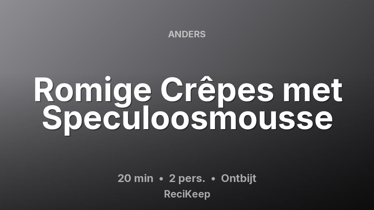 Receptkaart Romige Crêpes met Speculoosmousse – Ontbijt