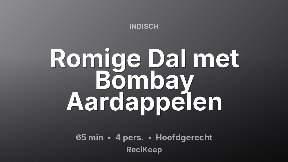 Receptkaart Romige Dal met Bombay Aardappelen – Hoofdgerecht