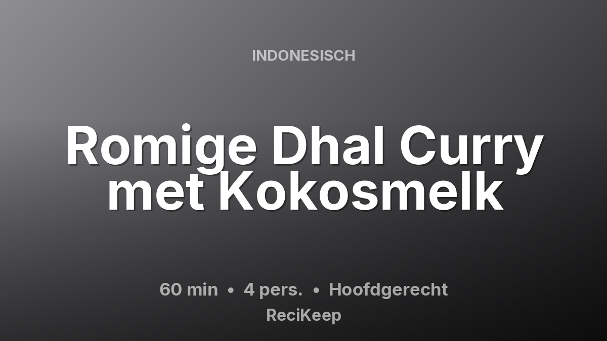 Receptkaart Romige Dhal Curry met Kokosmelk – Hoofdgerecht