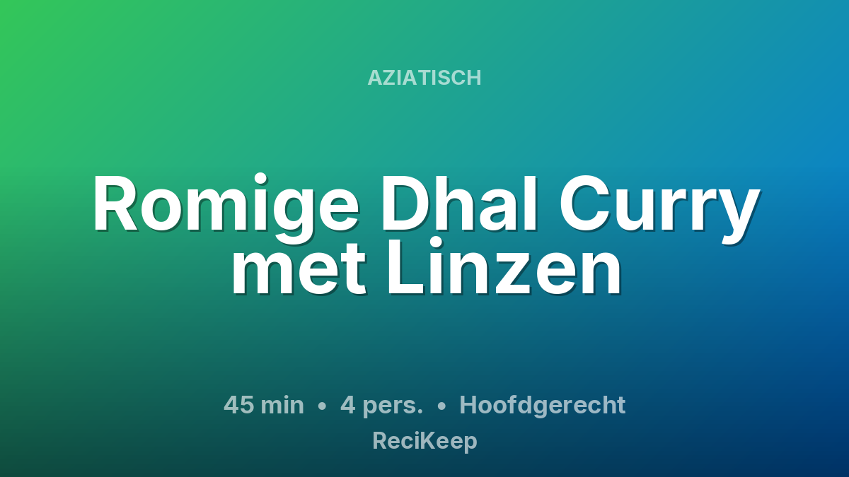 Receptkaart Romige Dhal Curry met Linzen – Hoofdgerecht