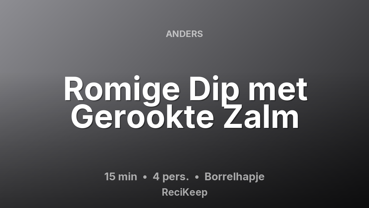 Receptkaart Romige Dip met Gerookte Zalm – Borrelhapje