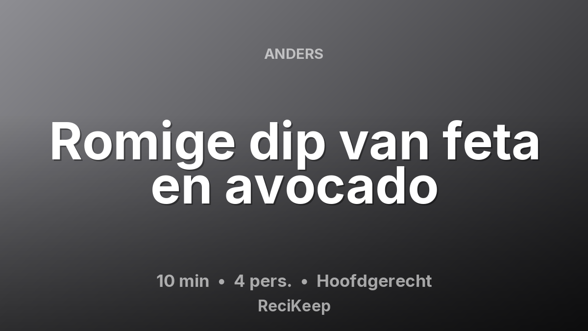 Receptkaart Romige dip van feta en avocado – Hoofdgerecht