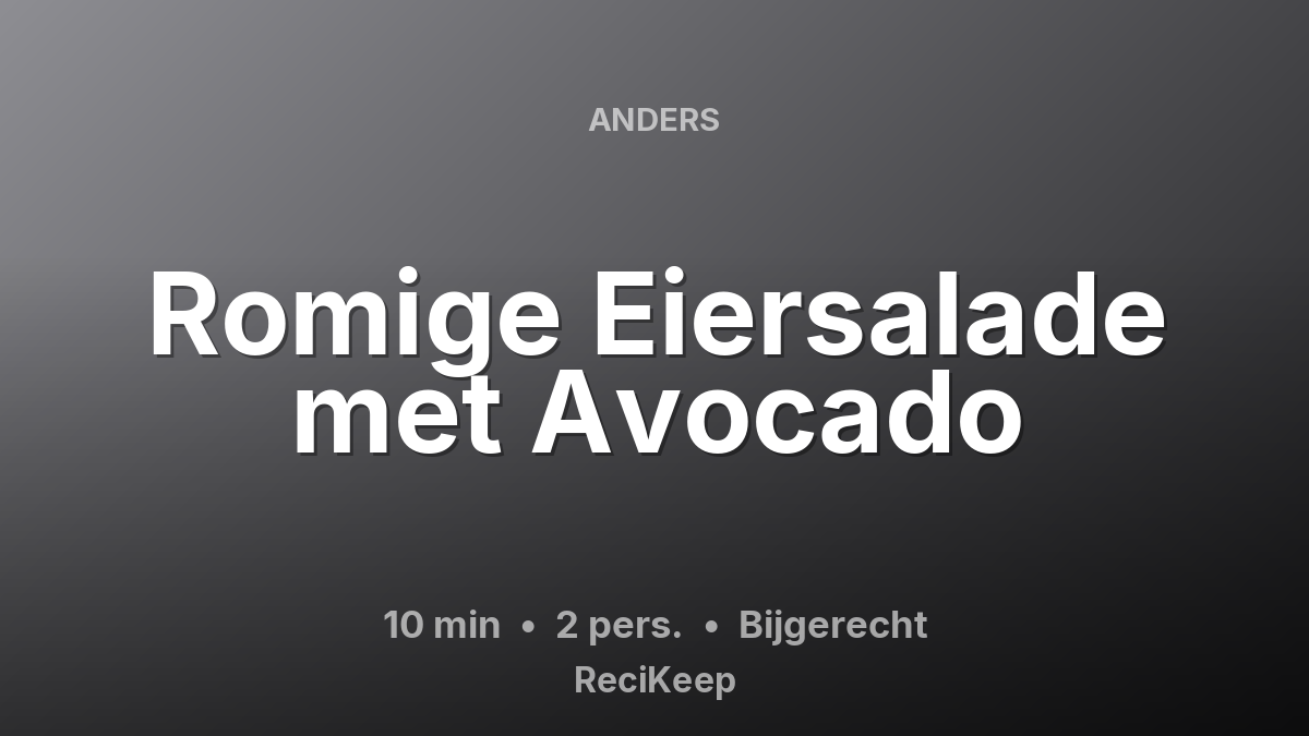 Receptkaart Romige Eiersalade met Avocado – Bijgerecht