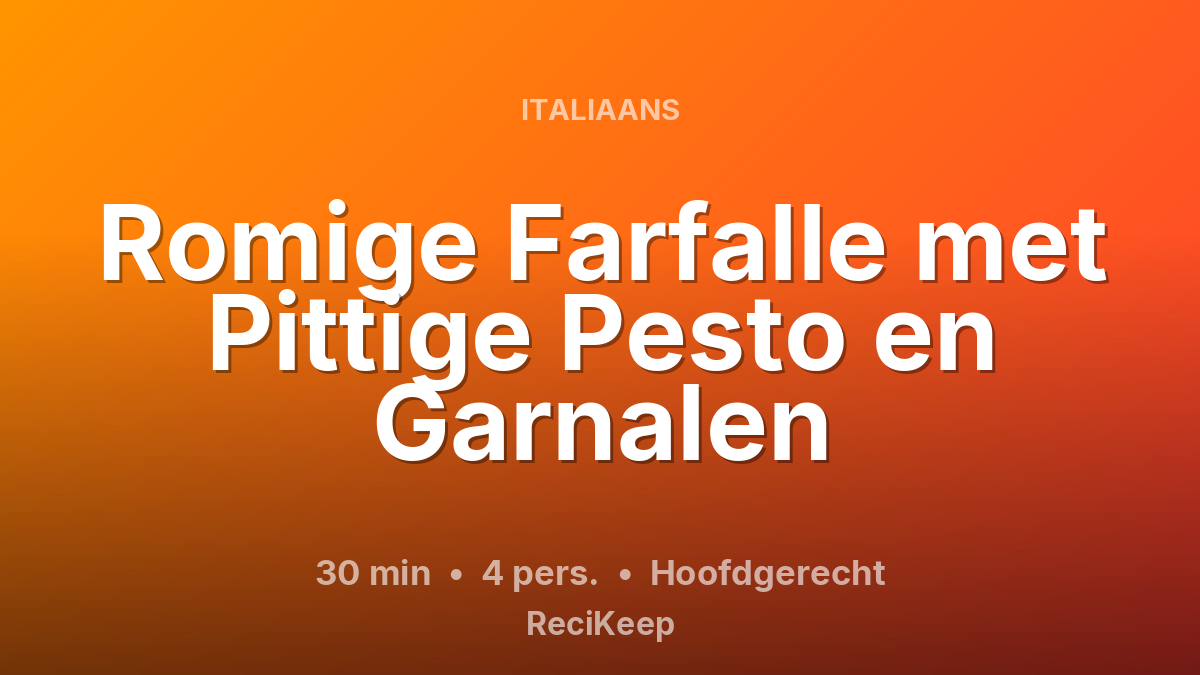 Receptkaart Romige Farfalle met Pittige Pesto en Garnalen – Hoofdgerecht